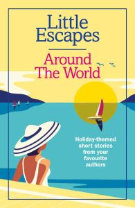 Little Escapes Around The World